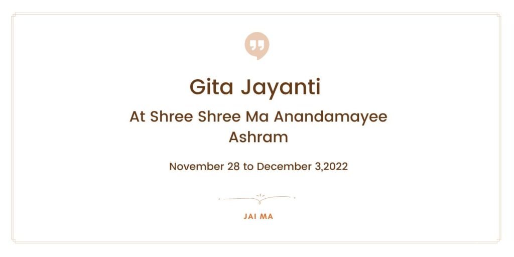Gita Jayanti At Shree Shree Ma Anandamayee Ashram